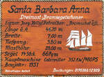 Info Tafel der SANTA BARBARA ANNA mit technische Daten, sowie über Eigner und Betreiber.